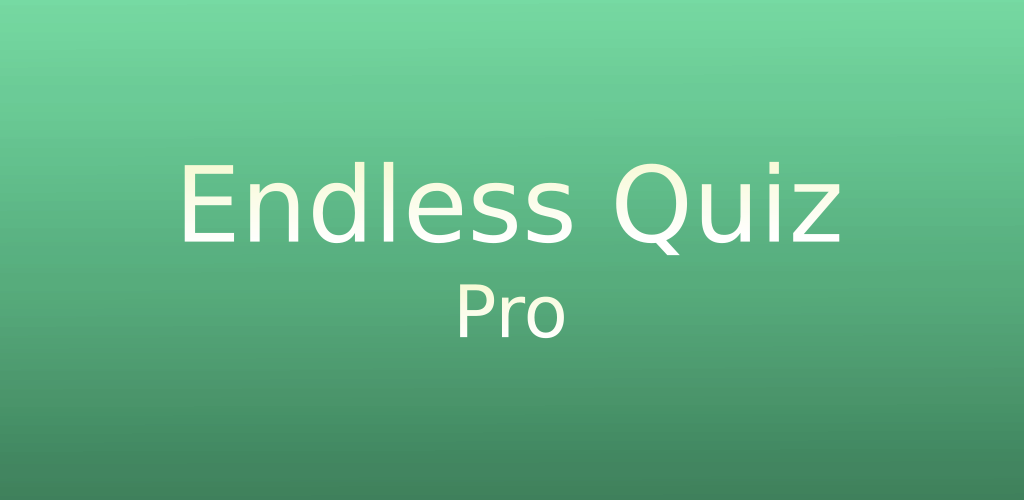 Endless Quiz Pro