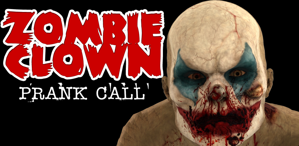 Zombie Clown Prank Call