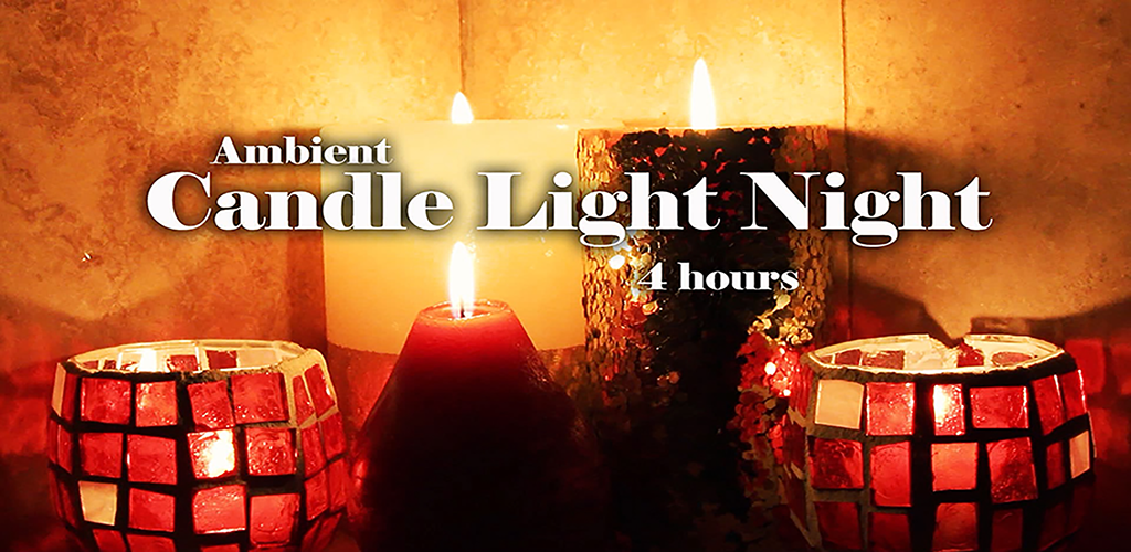 Ambient Candle Light Night (4 hours)